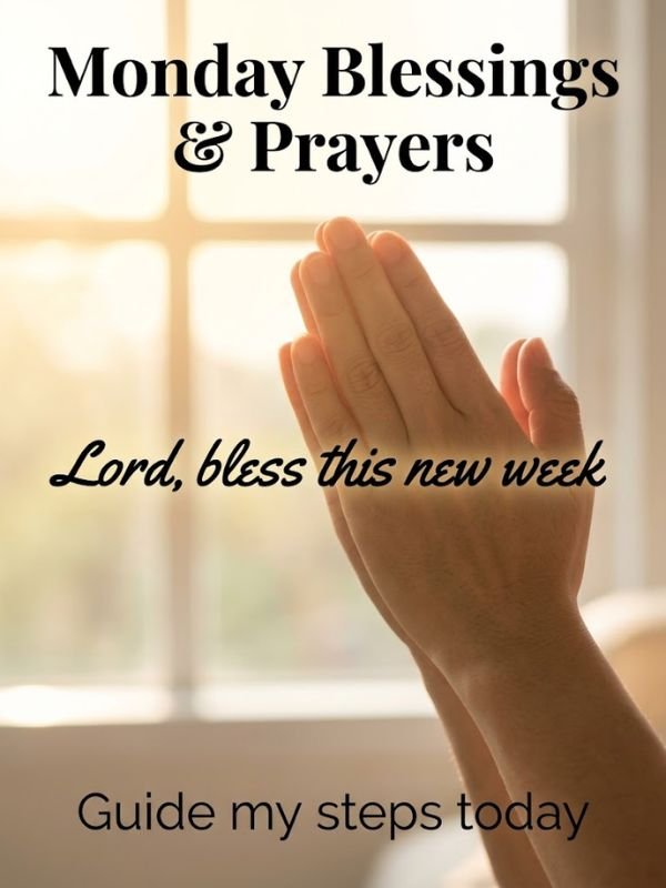 Monday Blessings And Prayers